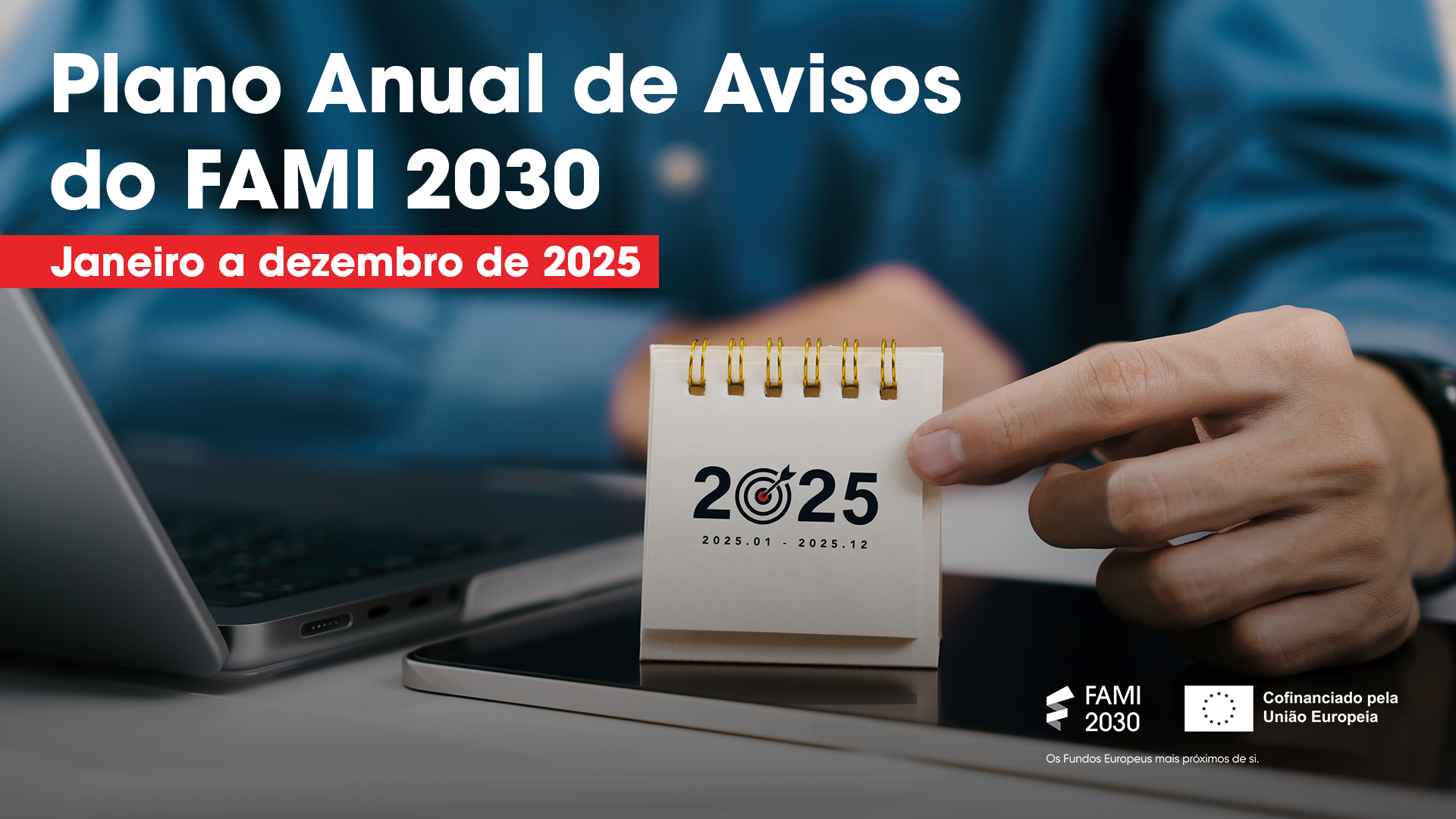 Aprovado plano anual de avisos do FAMI 2030 para o ano de 2025.